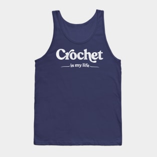 Crocheting Gift Idea / Funny Typography Design Tank Top